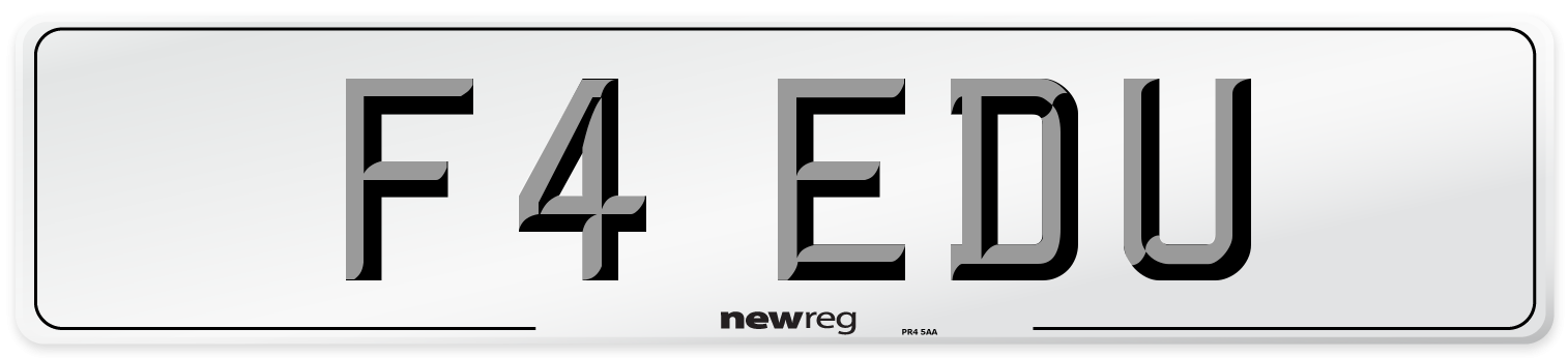 F4 EDU Number Plate from New Reg